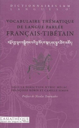 Couverture de l'ouvrage Vocabulaire thématique de langue parlée français-tibétain