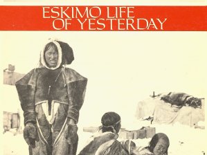 Couverture de l’ouvrage Eskimo Life of Yesterday